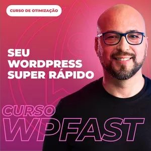 Download WP Fast: Sites Otimizados WordPress | Baixar Agora!