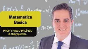 Matemática Básica Thiago Pacífico: Baixar Curso Completo