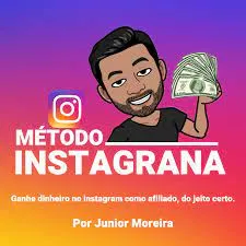 Método Instagrana Júnior Moreira: Baixar Curso Completo!