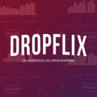 Baixar Dropflix Secrets Ecom: Curso Completo | Rafael Martins e Vilson Magner