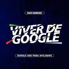 Viver de Google 2.0 Davi Gunnar: Baixar Curso Completo | SEO e Tráfego Pago