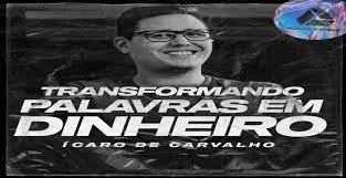 Download Transformando Palavras em Dinheiro 2.0: Curso Ícaro de Carvalho
