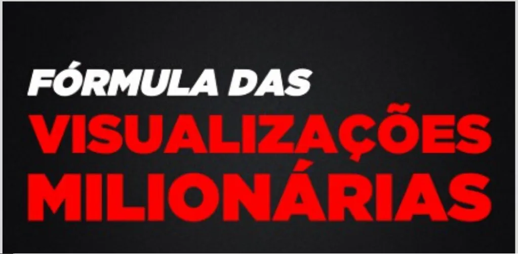Fórmula das Visualizações Milionárias: Baixe o Curso Completo Joba