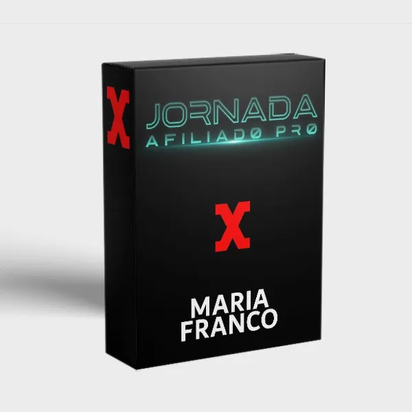 Jornada Afiliado Pro Maria Franco: Baixar Agora!