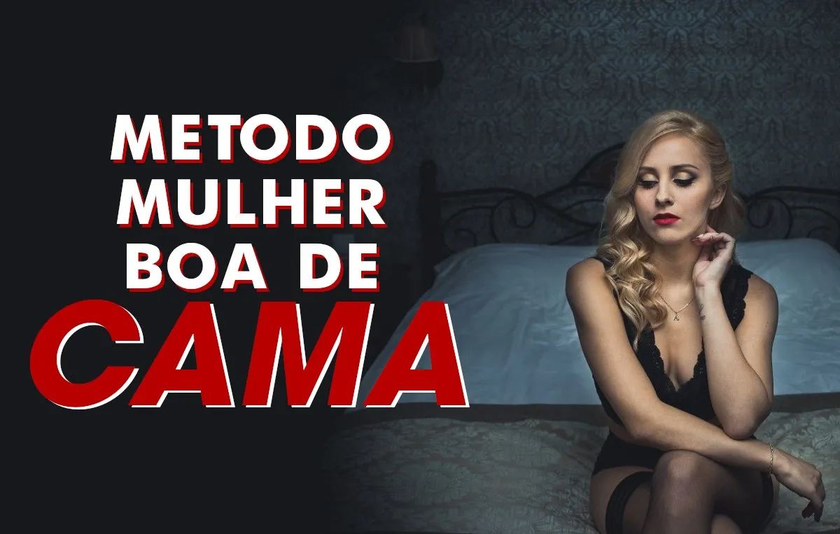 Método Mulher Boa de Cama: Baixar Curso Diego “Muda Vidas”