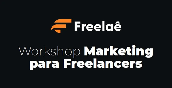 Workshop Freelaê: Baixe o Curso Completo de Marketing Digital