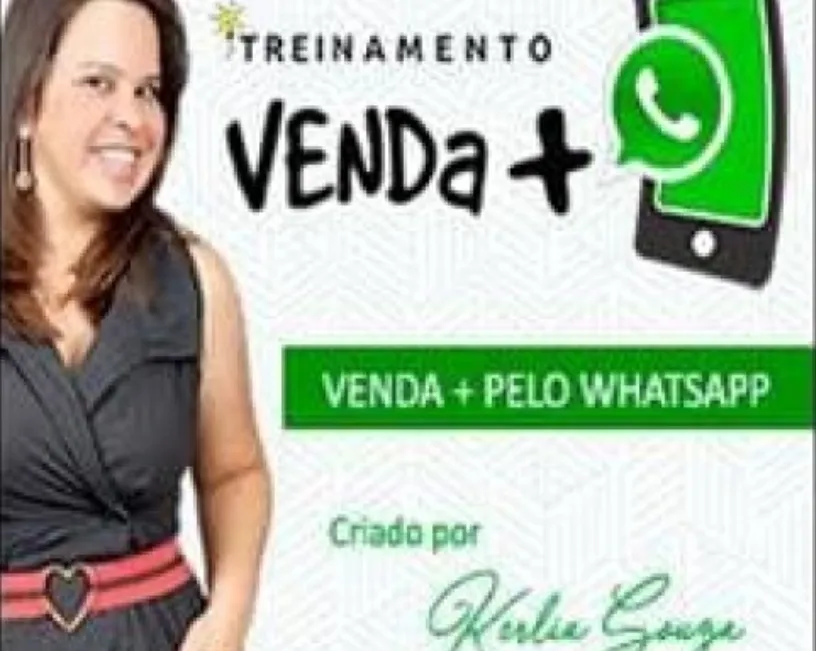 TREINAMENTO ZAP: Baixar Curso Completo Kerlia Sousa – Venda Mais!